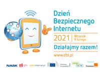 Dzień Bezpiecznego Internetu 9 lutego 2021 r. Dzień Bezpiecznego Internetu 9 lutego 2021 r.